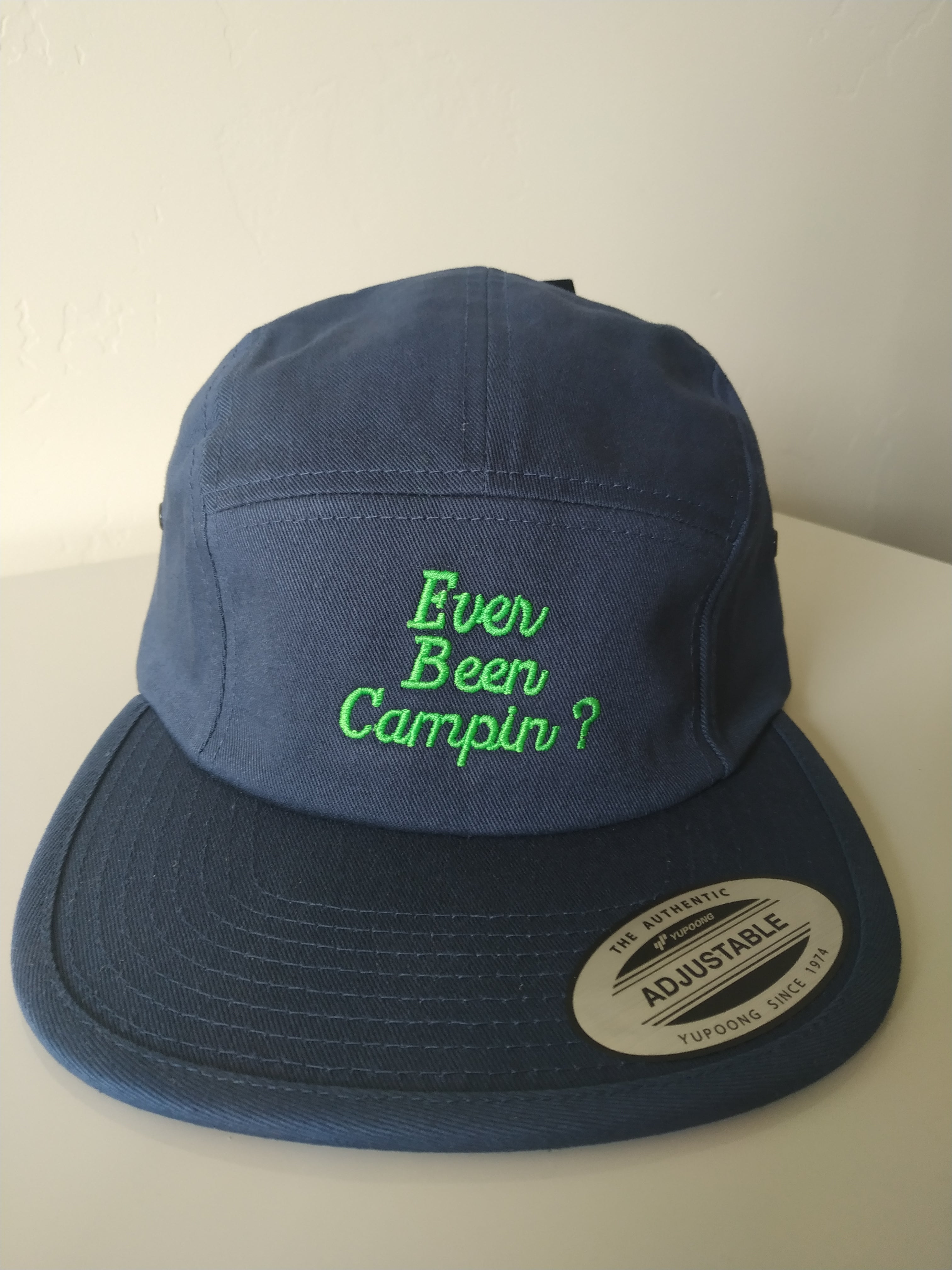 Ever Been Campin? 5 Panel Hat